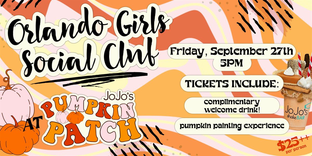 Orlando Girls Social Club Fall Social at JoJo's!