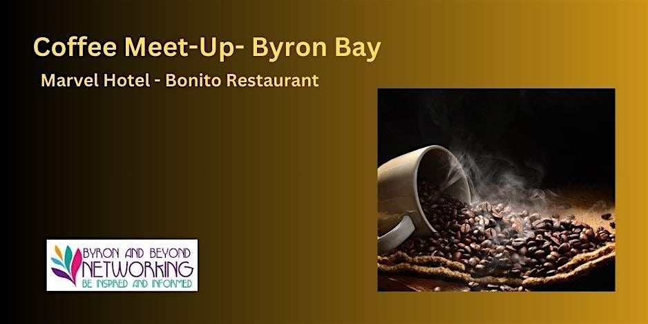 Byron Bay - Coffee Meet-Up - 10th July 2024