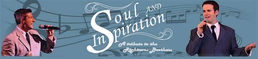 John Wilson Soul and Inspiration Show - A Tribute to the Righteous Brothers