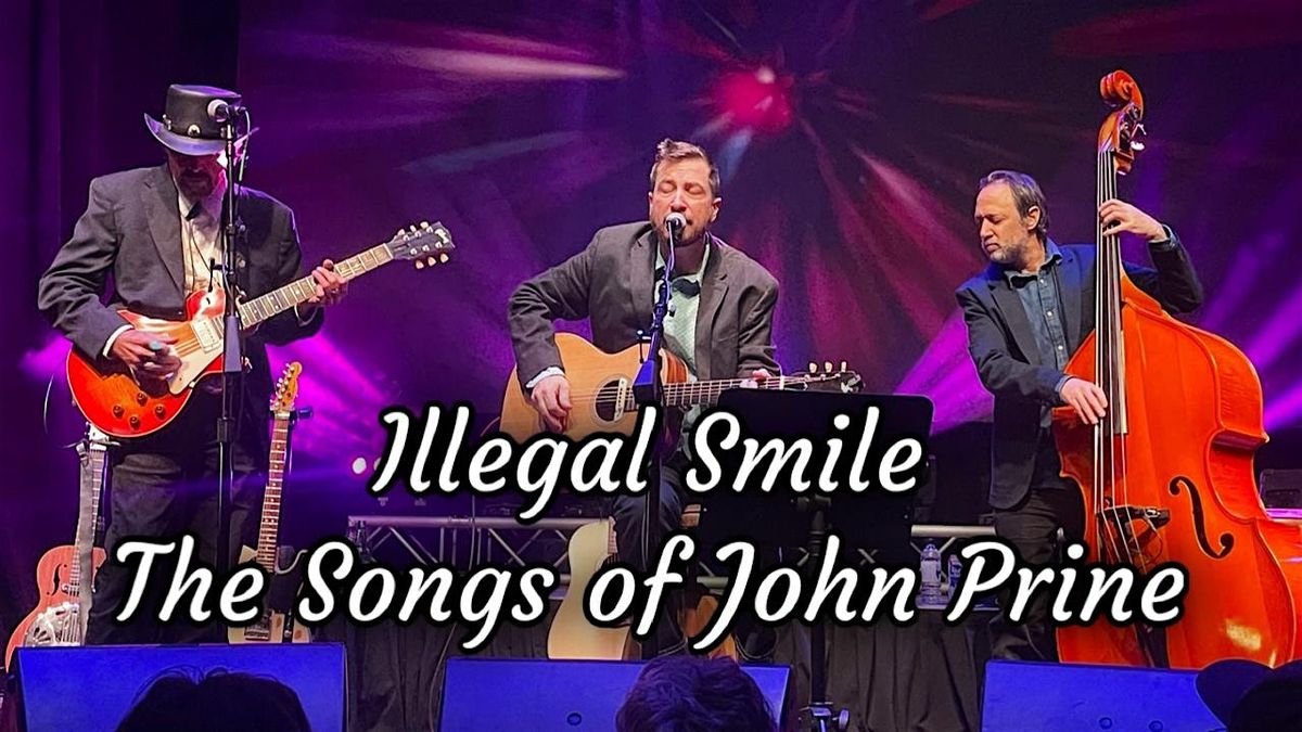 Illegal Smile - The Songs of John Prine