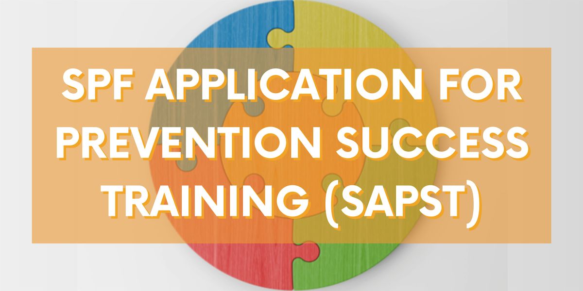 SPF Application for Prevention Success Training (SAPST) - Duluth