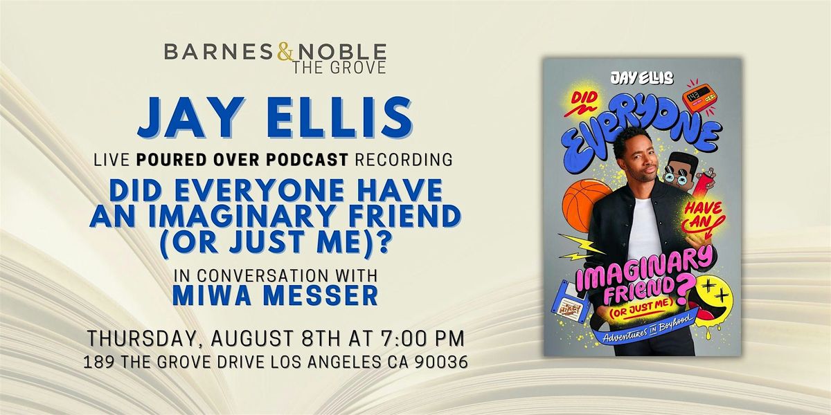 B&N The Grove welcomes Jay Ellis for a Poured Over Podcast live taping