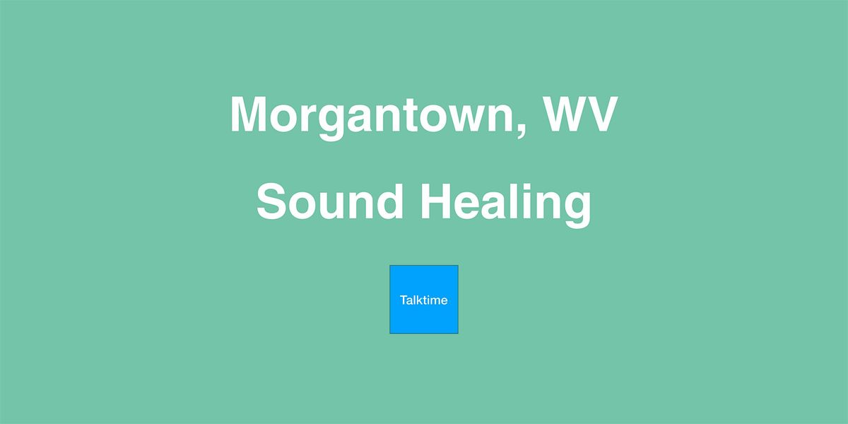 Sound Healing - Morgantown