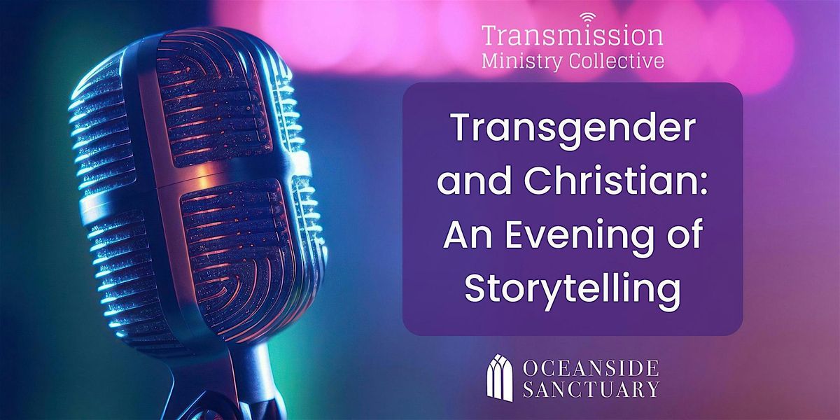 Transgender and Christian: An Evening of Storytelling