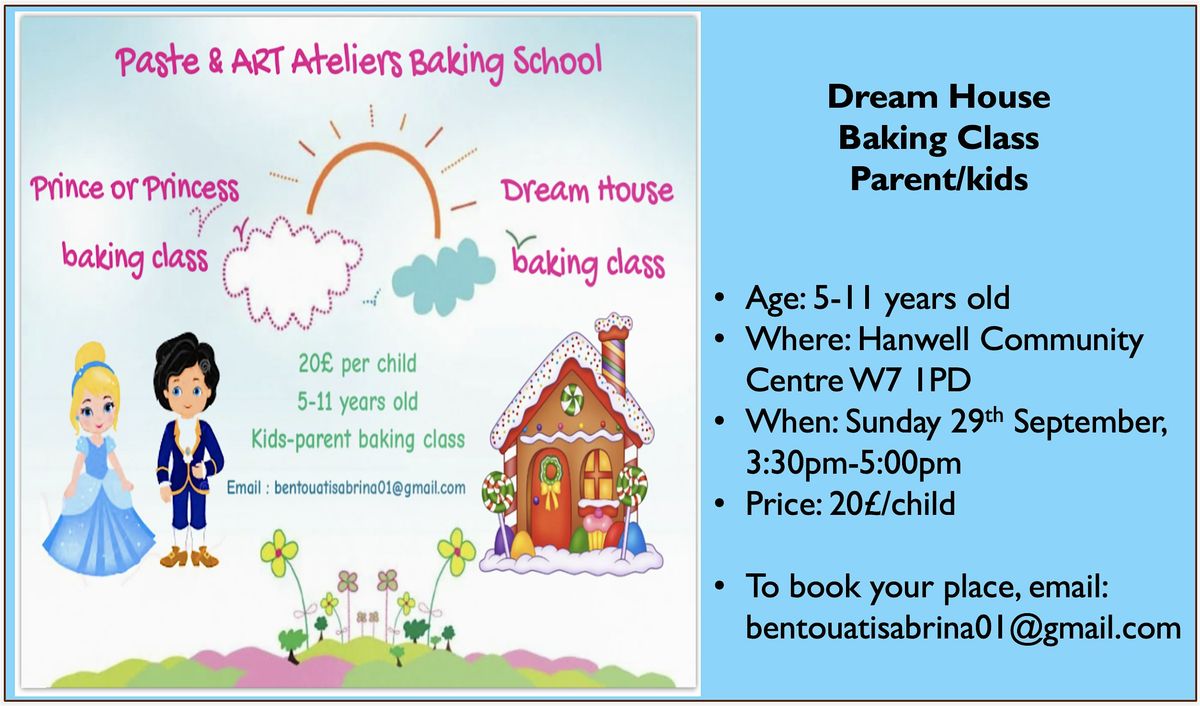 Dream House kids-parent baking class