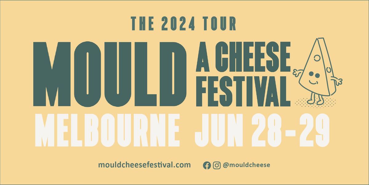 MOULD: A Cheese Festival MELBOURNE 2024