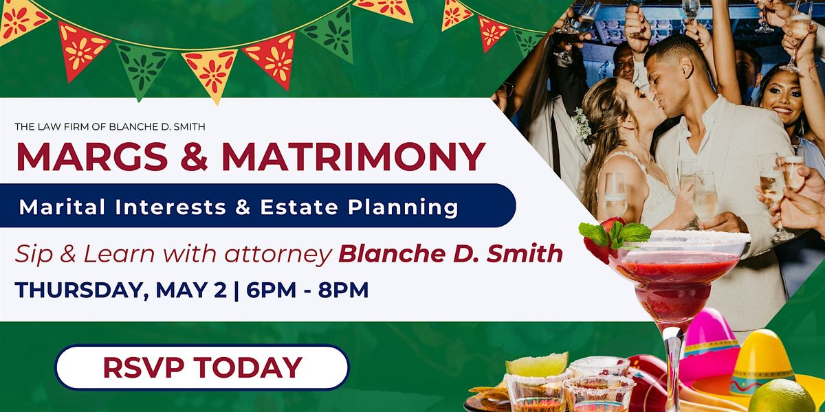 Margs & Matrimony: Marital Interests and Estate Planning