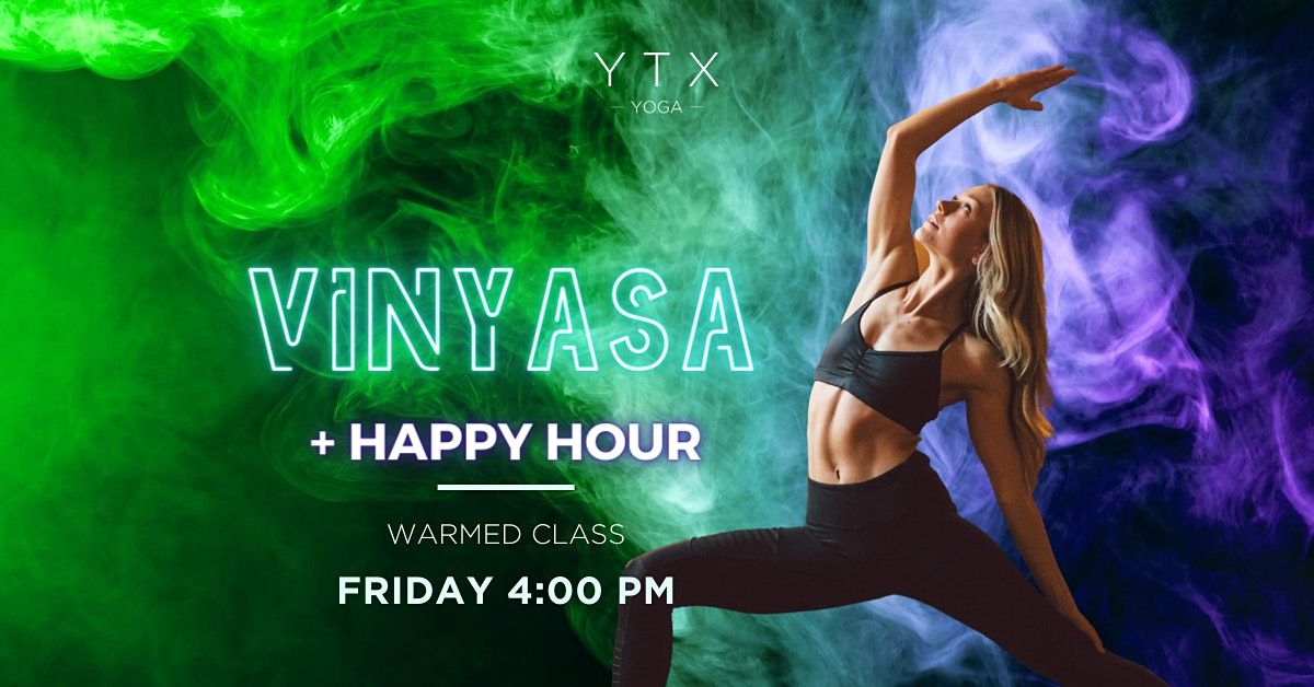 Vinyasa Yoga + Happy Hour