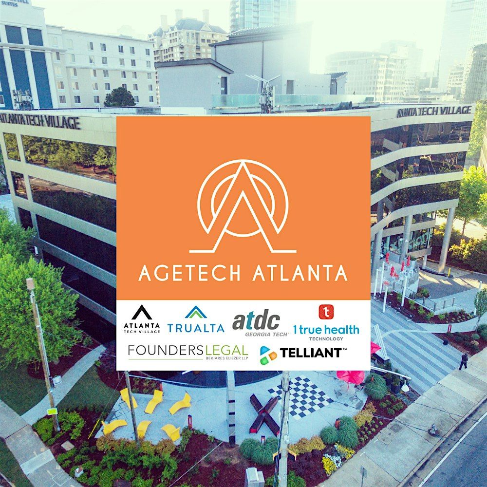 AgeTech Atlanta Meetup - May `1, 2024