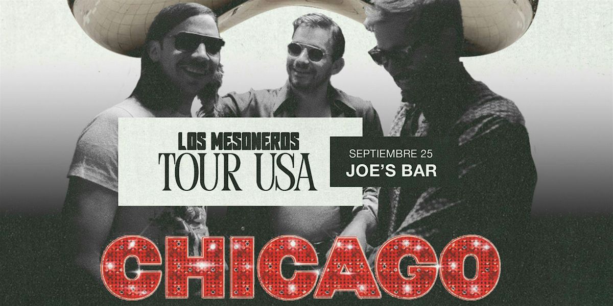 LOS MESONEROS @CHICAGO NUESTRO A\u00d1O TOUR USA