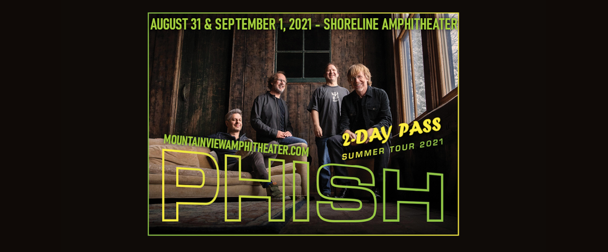 Phish (2-Day Pass)