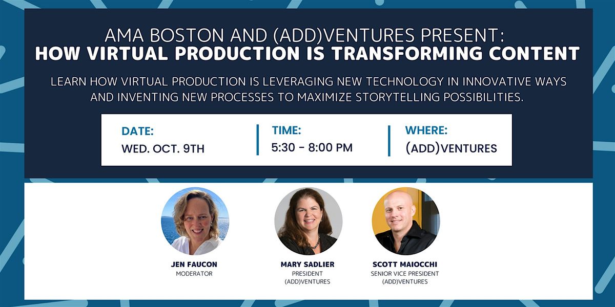 AMA Boston & (add)ventures: How Virtual Production is Transforming Content