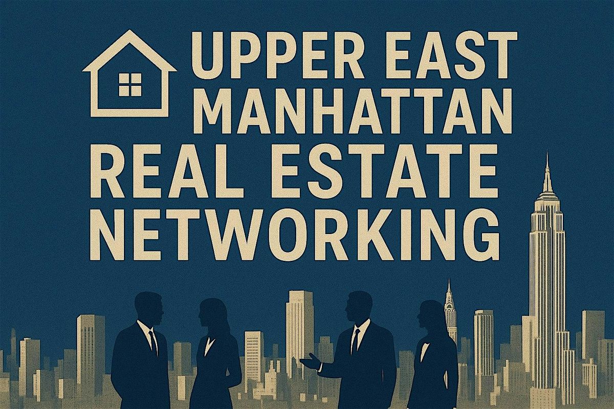 Upper East Manhathan Real Estate Networking