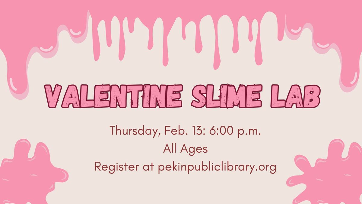 Valentine Slime Lab