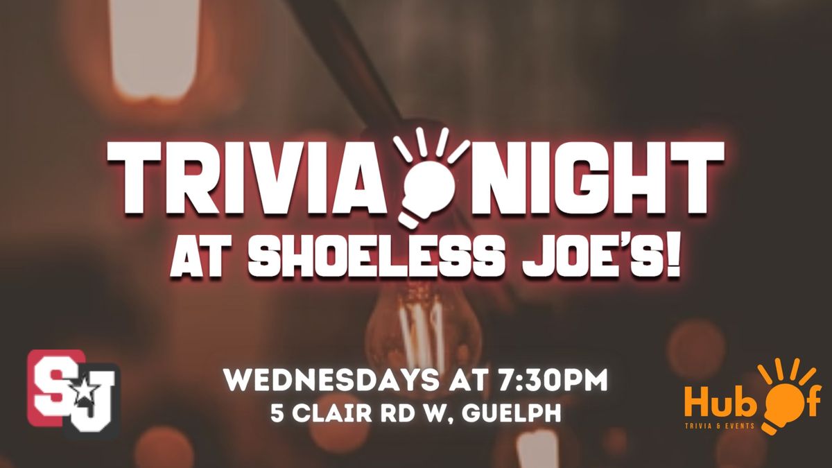 Wednesday Trivia @ Sholess Joes (Guelph)