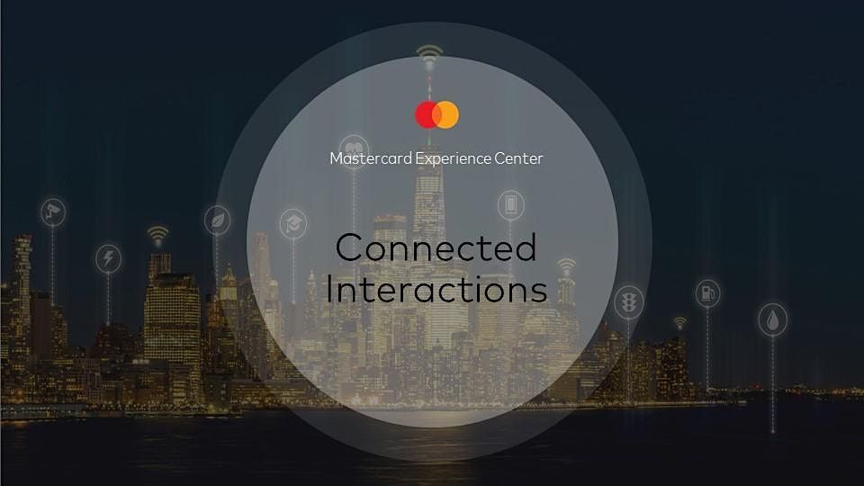 SFF 2022 Mastercard Lab Crawl - Connected Interactions, Mastercard ...