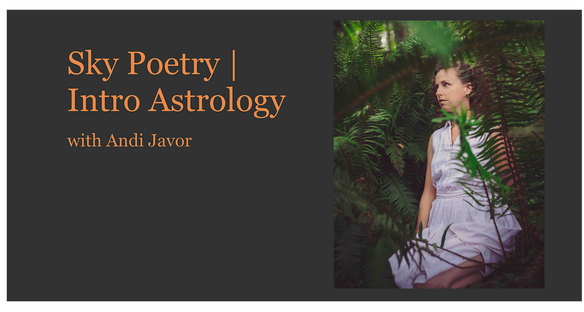 SKY POETRY | An Introduction to Learning Astrology  | NYC