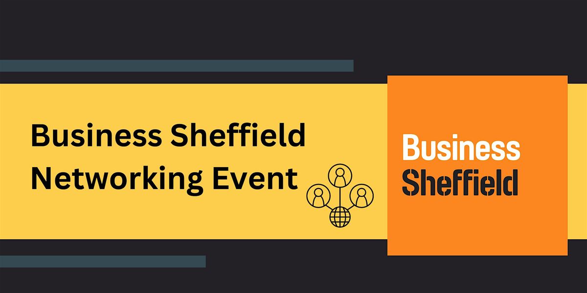 Business Sheffield Networking Event