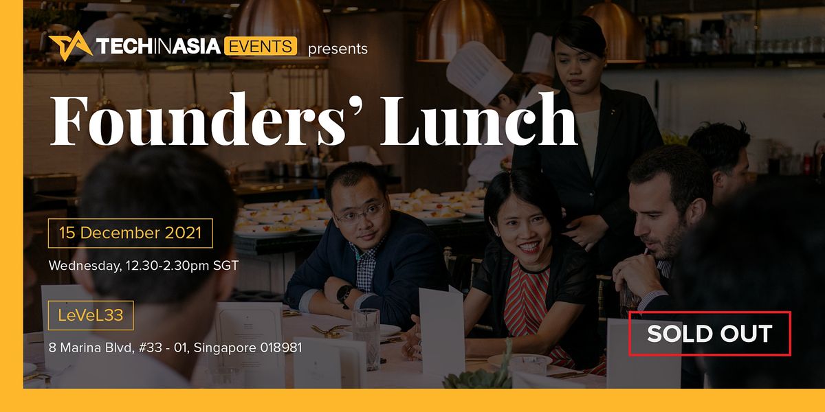 Tech in Asia\u2019s year-end Founders\u2019 Lunch