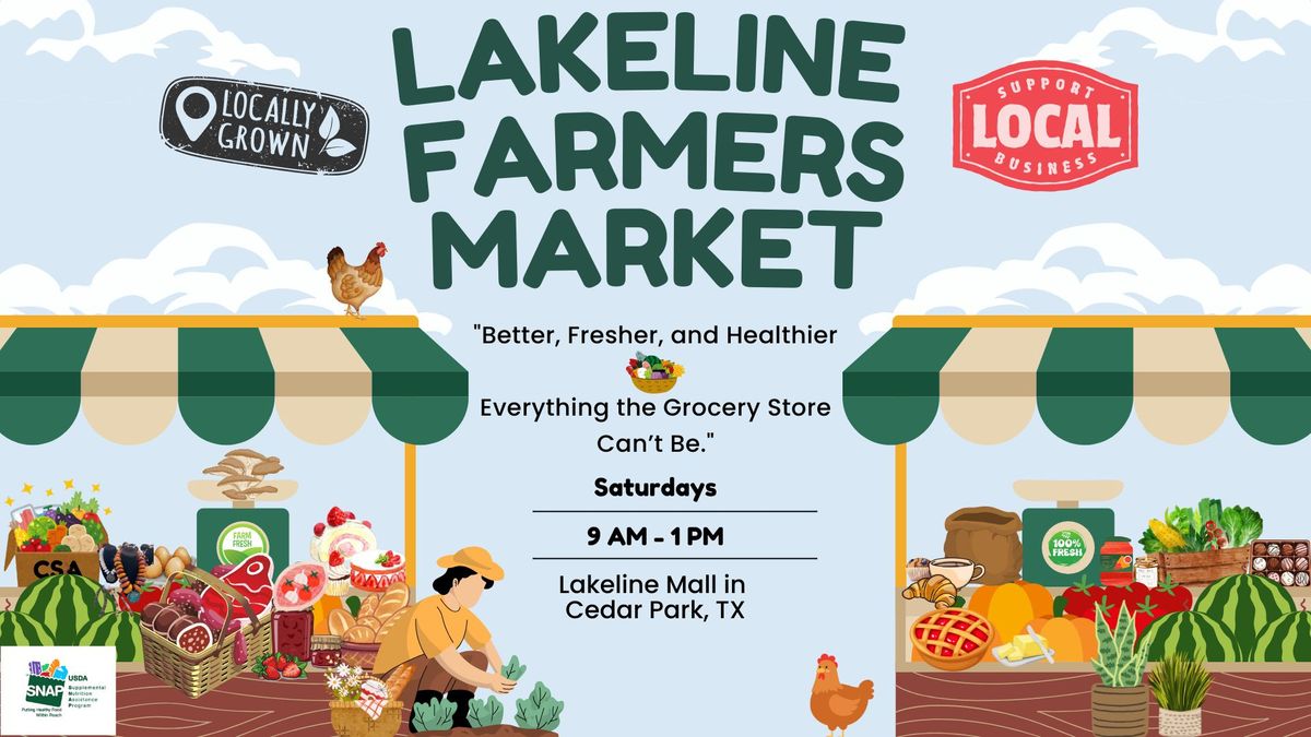 \ud83c\udf31 Lakeline Farmers Market - Discover Better, Fresher, and Healthier\ud83c\udf31