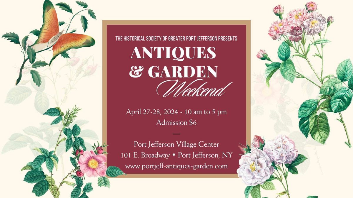 Antiques & Garden Weekend at the Port Jefferson Village Center