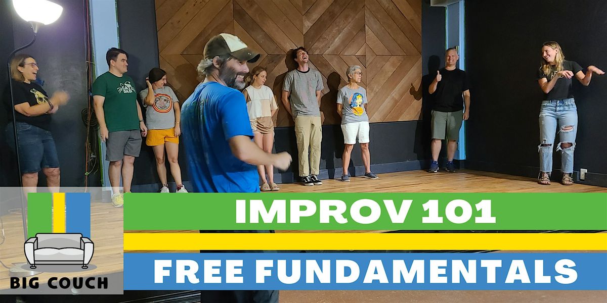 Improv Class: 101 - Free Fundamentals - Wednesdays