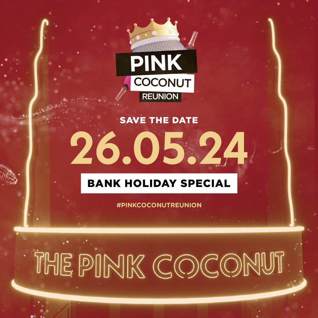 Pink Coconut Reunion Summer Ball (bank holiday special)
