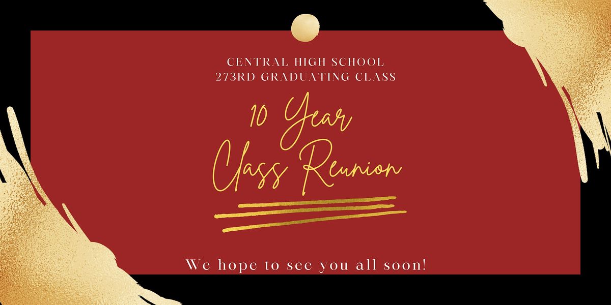 Central High School 273 10-Year Reunion