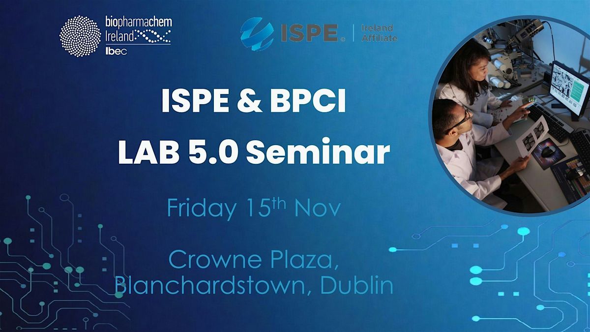 ISPE & BPCI   LAB 5.0 Seminar