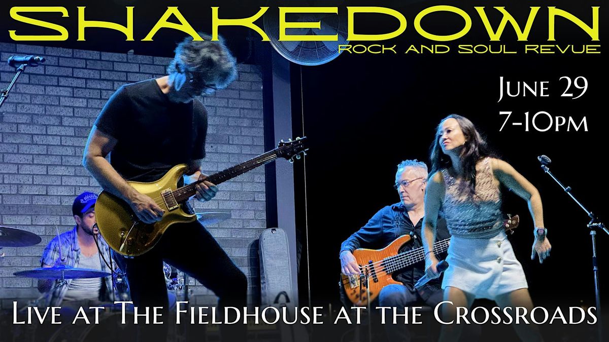 Shakedown Live at The Fieldhouse at the Crossover