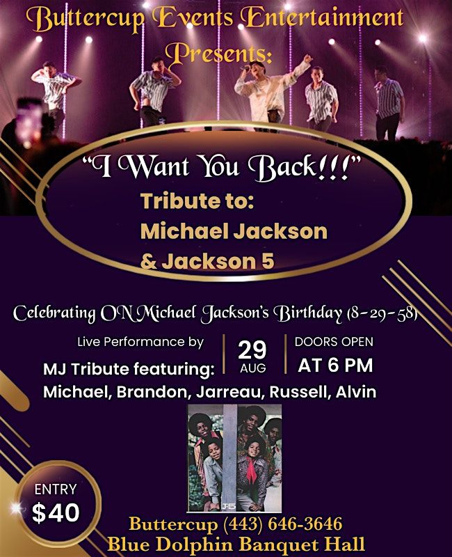 \u201cI WANT YOU BACK\u201d Tribute to Michael Jackson and Jackson 5