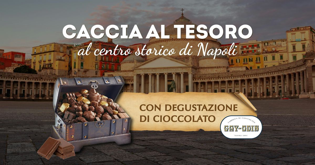 Caccia al tesoro al centro storico di Napoli con degustazione di cioccolato