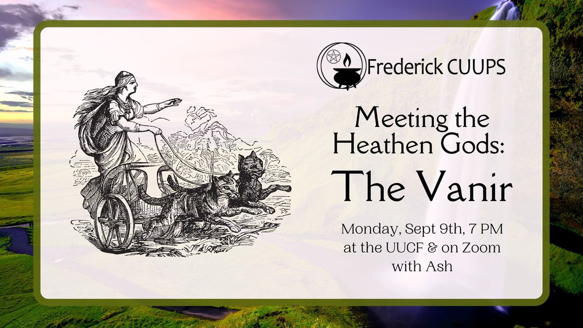 Meeting the Heathen Gods: The Vanir