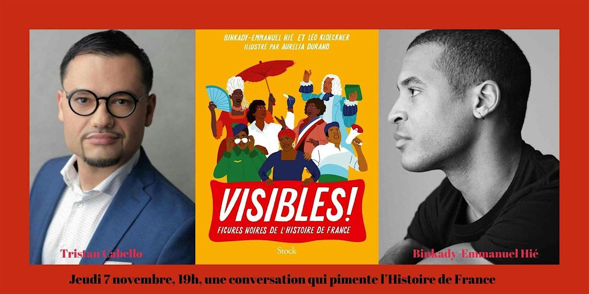 VISIBLES! Conversation avec l'auteur Binkady-Emmanuel Hi\u00e9