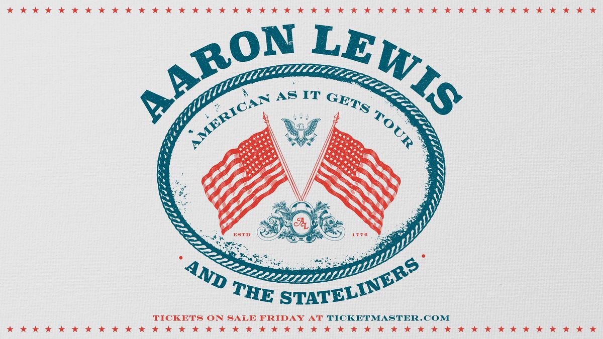 Aaron Lewis and The Stateliners: American As It Gets Tour - Rochester, NY