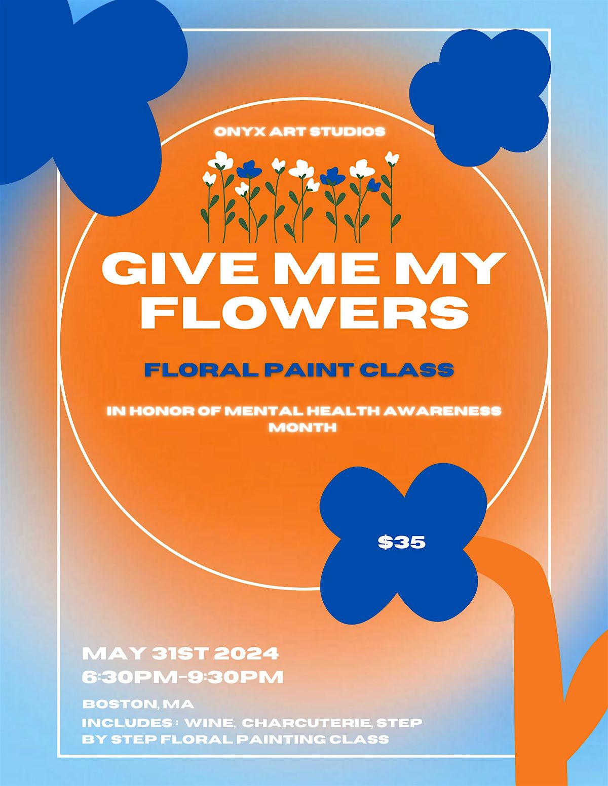 Give Me My Flowers Paint Class