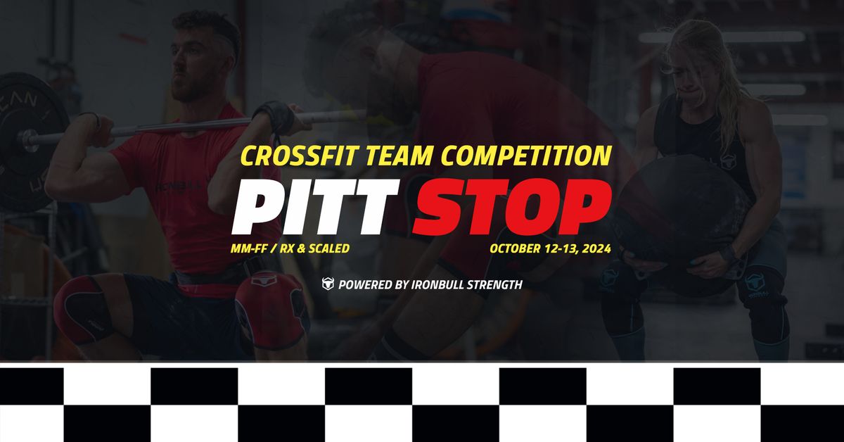 CROSSFIT TEAM COMPETITION - PITT STOP