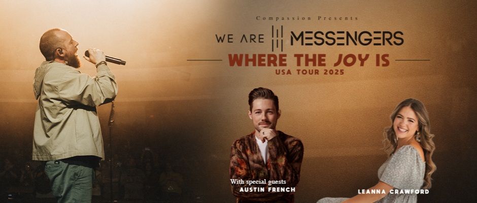 We Are Messengers Where The Joy Is Tour