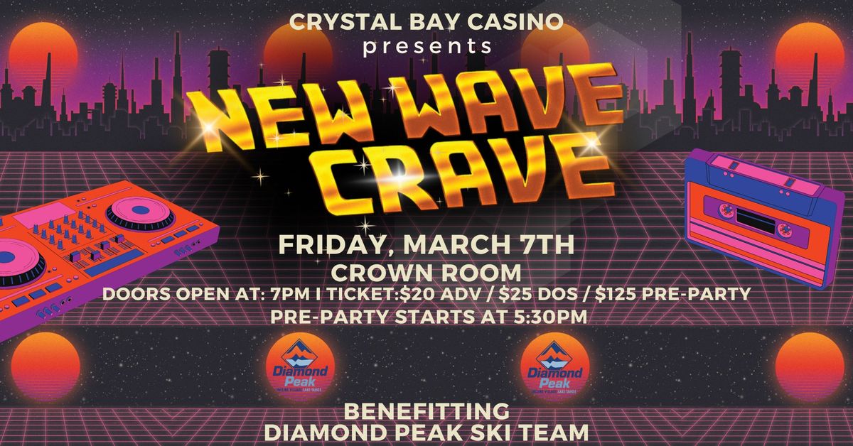 New Wave Crave - Benefitting The Diamond Peak Ski Team