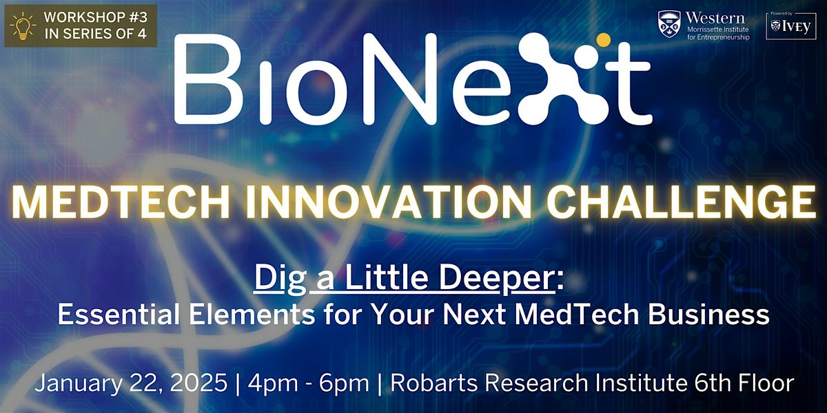 BioNext MedTech Innovation Challenge: Dig a Little Deeper