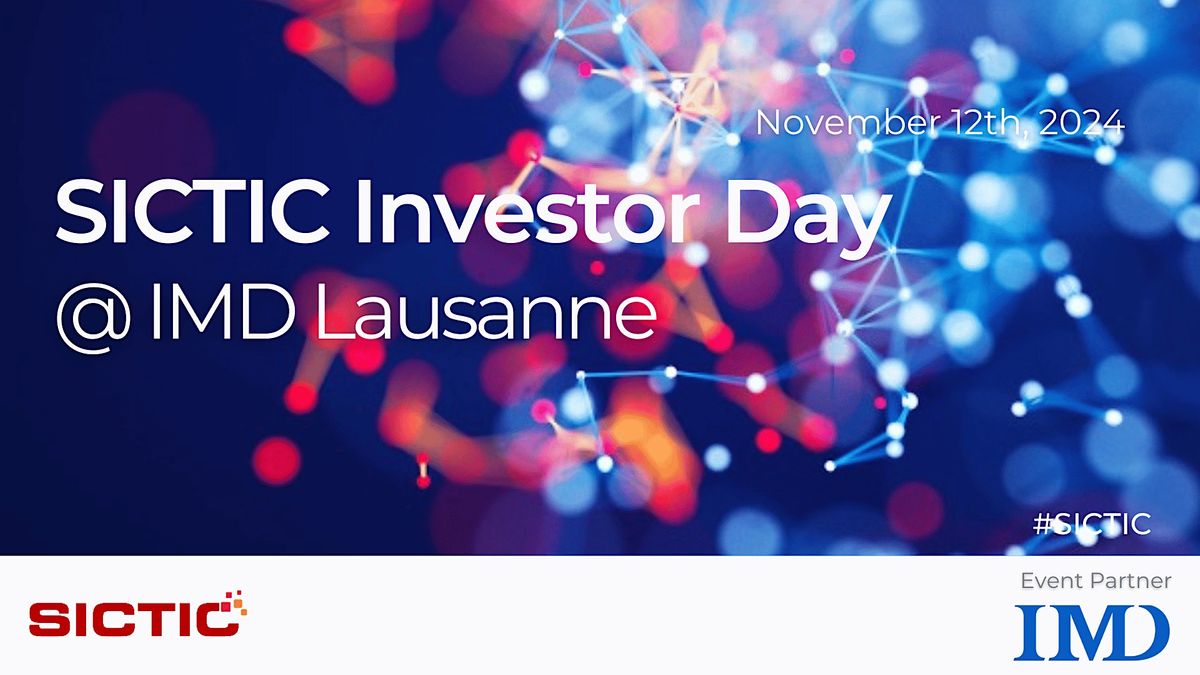 134th  SICTIC Investor Day @ IMD Lausanne