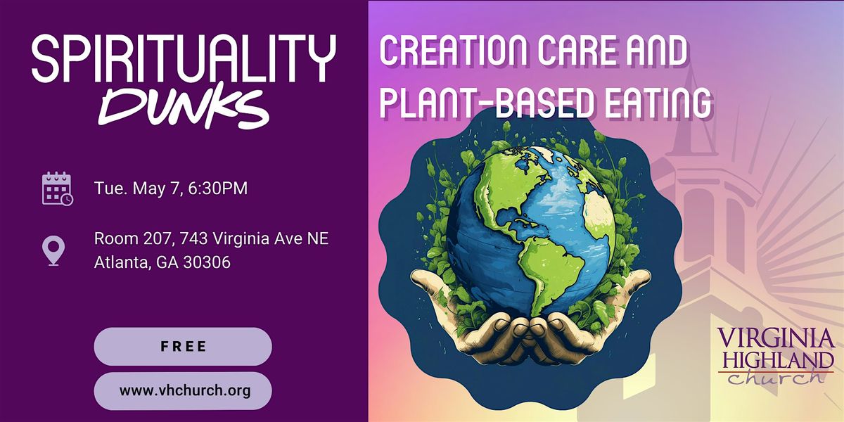 Spirituality Dunks: Creation Care and Plant-Based Eating