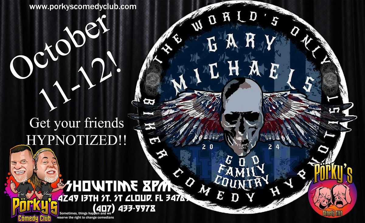 Hypnotist Gary Michaels 2024, Porky's Comedy Club & Jimmy Bear's BBQ ...