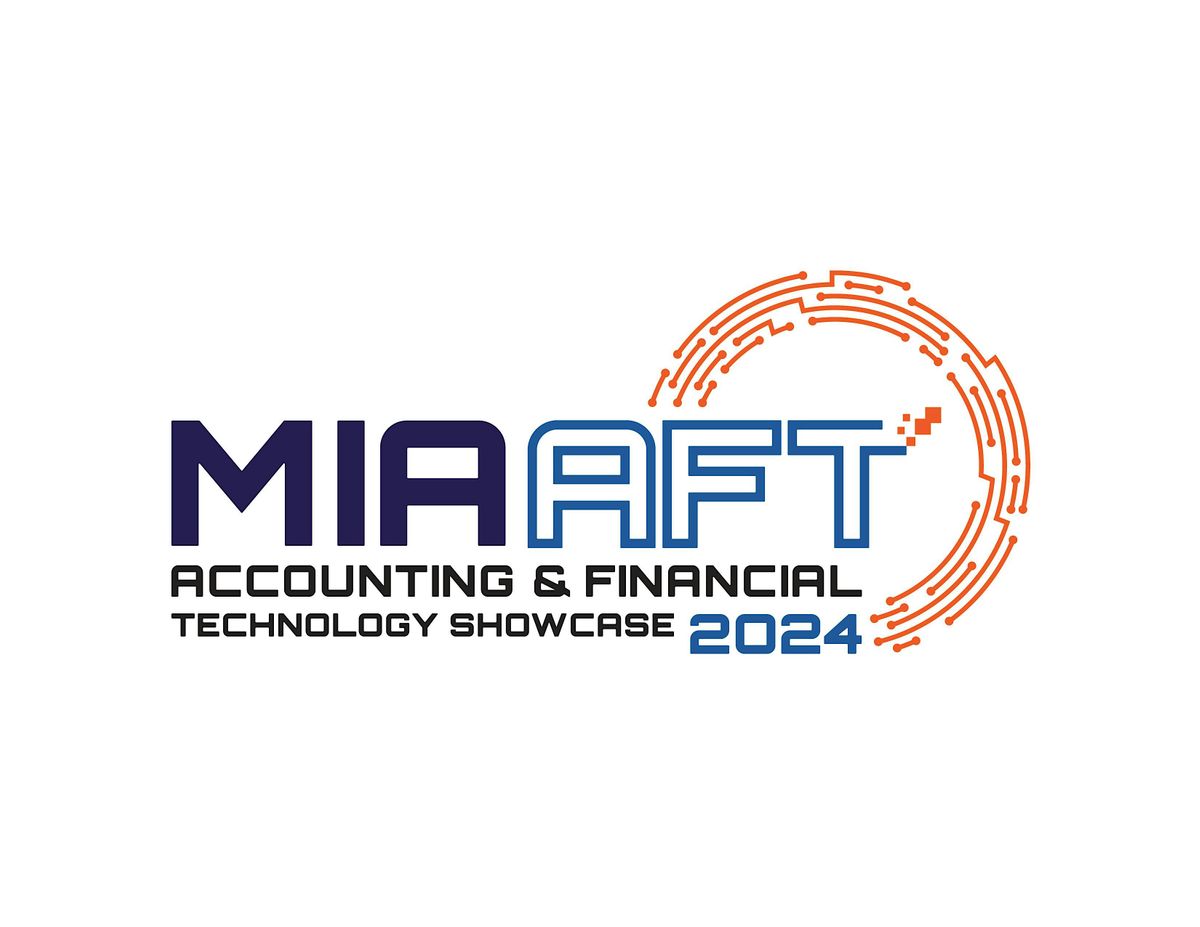 MIA Accounting & Financial Technology Showcase 2024