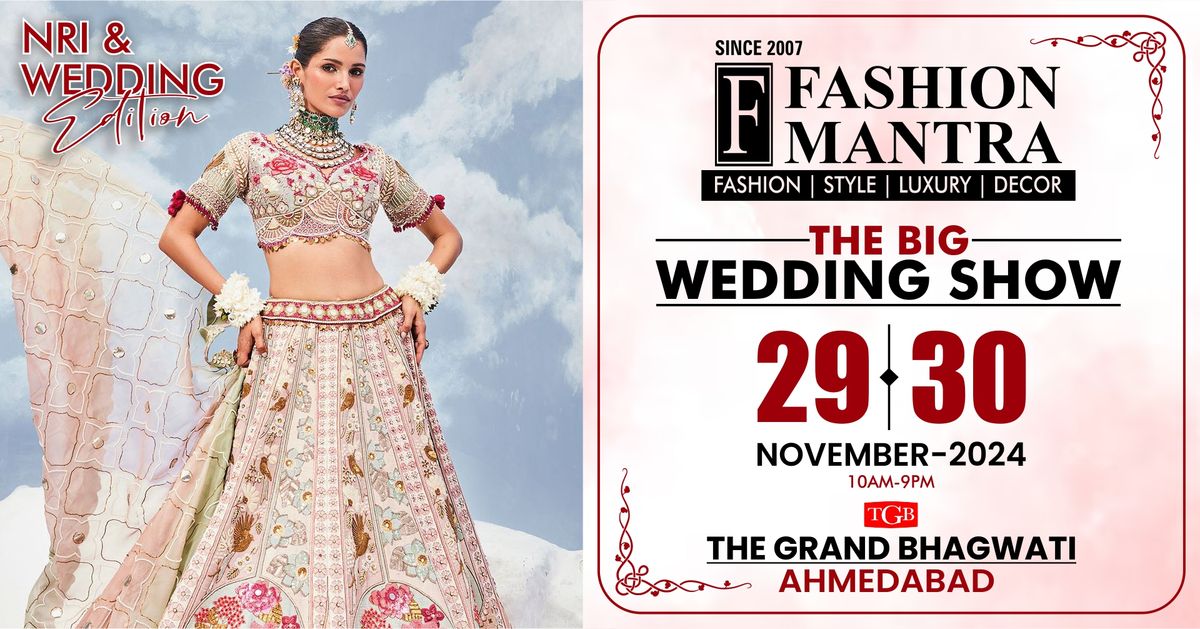 India's Most Premium NRI & Wedding Edition Exhibition - Ahmedabad (Nov 2024)