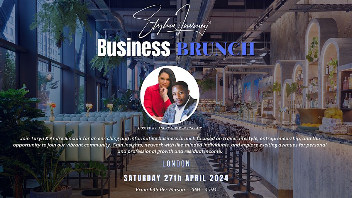 Stylux Journey Business Brunch - London