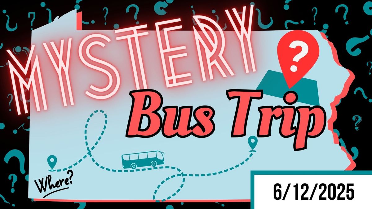 Uncovered Secrets - A MYSTERY Bus Trip! 