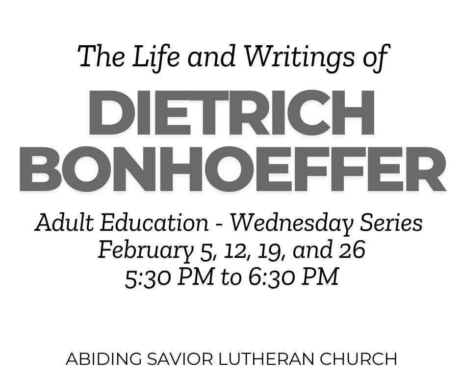 Adult Education:  The Life and Writings of Dietrich Bonhoeffer