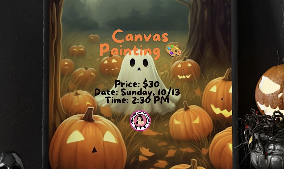 Spooky Canvas Painting- $30 (RSVP link below)