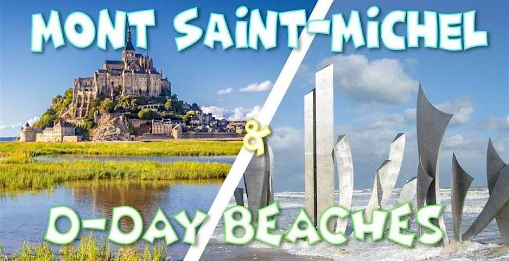 Weekend Mont Saint-Michel & D-Day Beaches | 24-25 ao\u00fbt